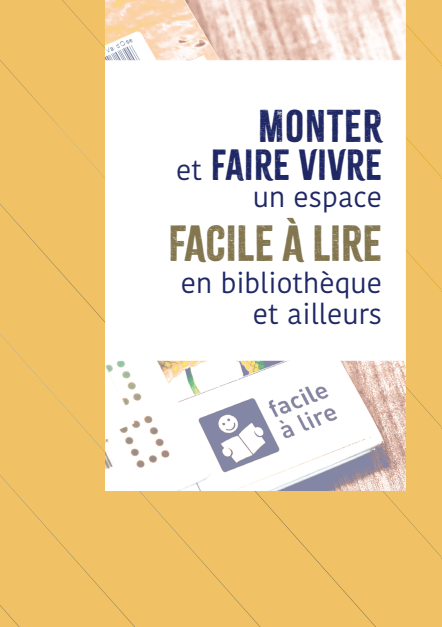Couverture du guide "Monter et faire vivre un espace "Facile à lire""